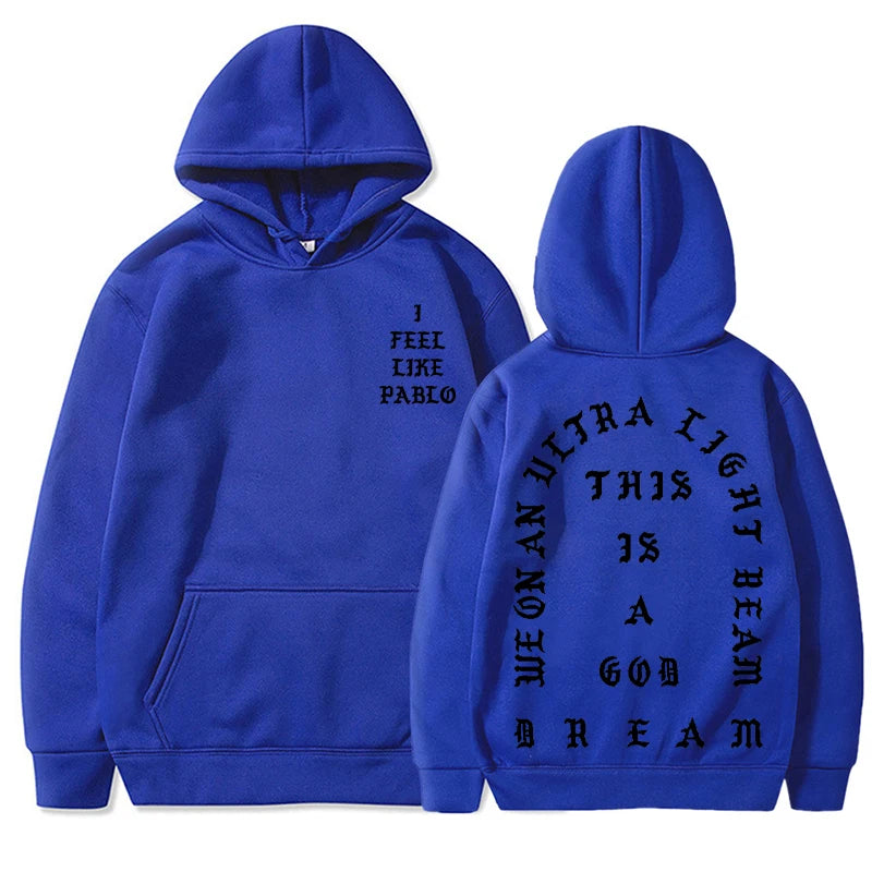 I Feel Like Pablo Hoodies Men Fashion Letter Graphic Printed Sweatshirts Women Cool Casual Harajuku Hooded Pullover Oversized