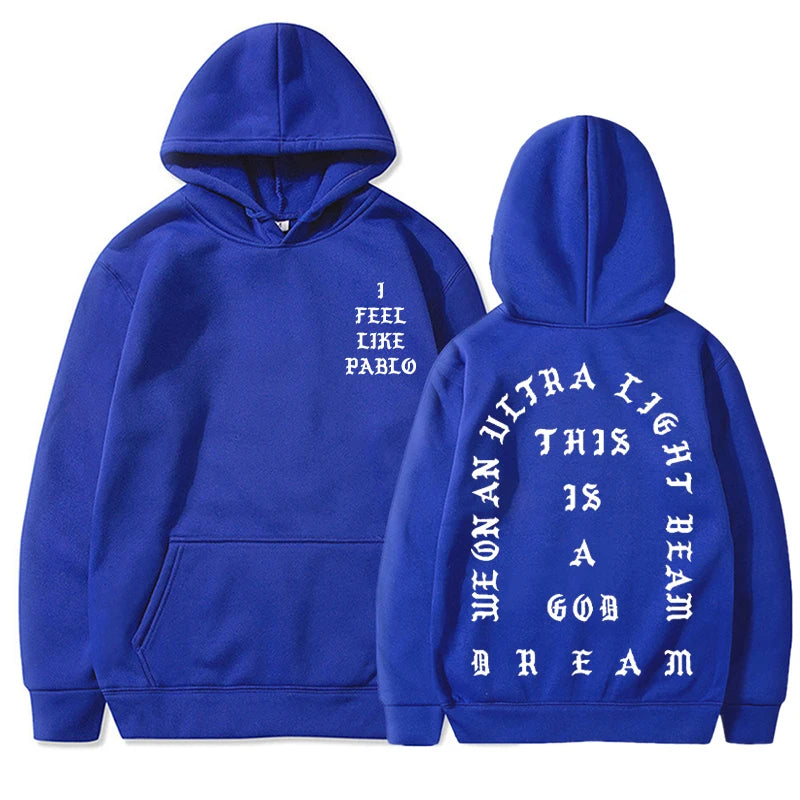 I Feel Like Pablo Hoodies Men Fashion Letter Graphic Printed Sweatshirts Women Cool Casual Harajuku Hooded Pullover Oversized